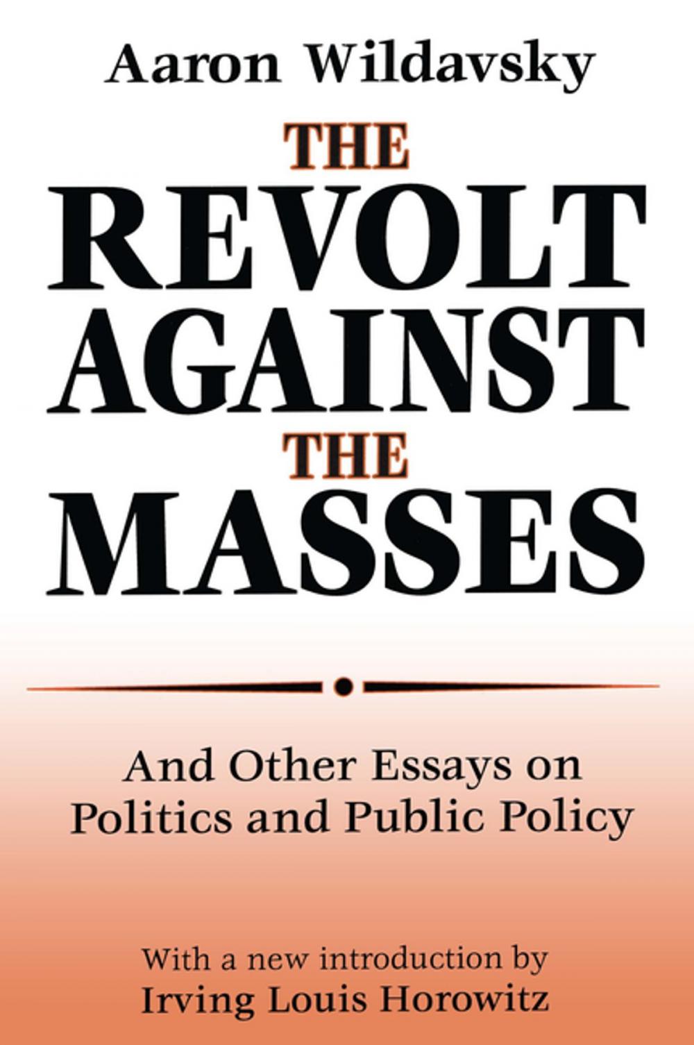 Big bigCover of The Revolt Against the Masses