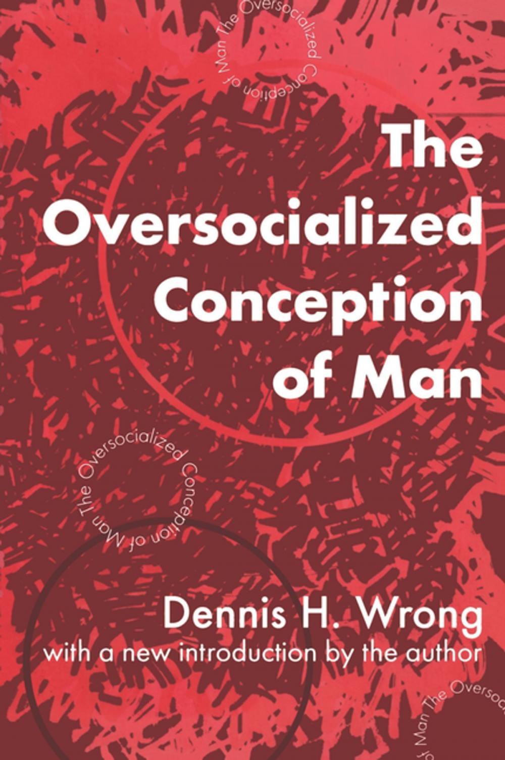 Big bigCover of The Oversocialized Conception of Man