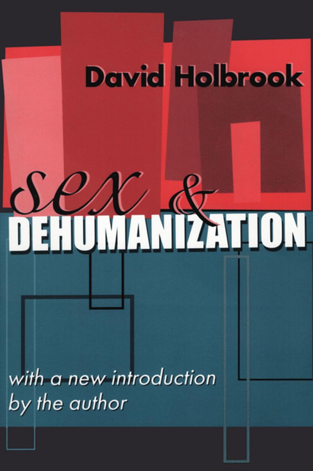 Big bigCover of Sex and Dehumanization