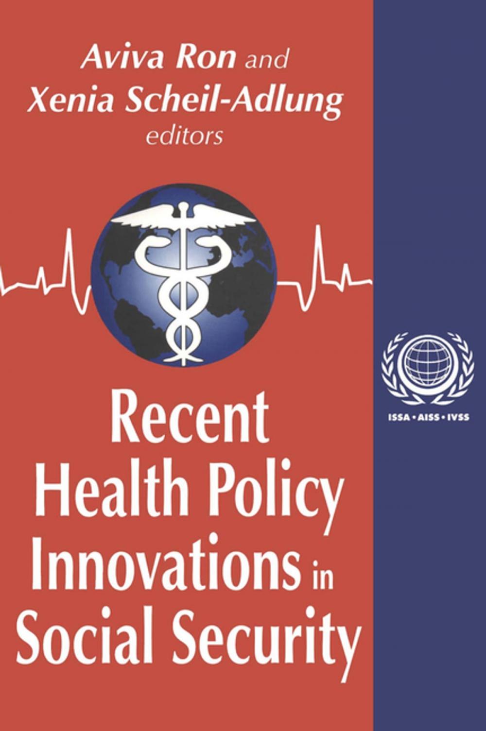 Big bigCover of Recent Health Policy Innovations in Social Security