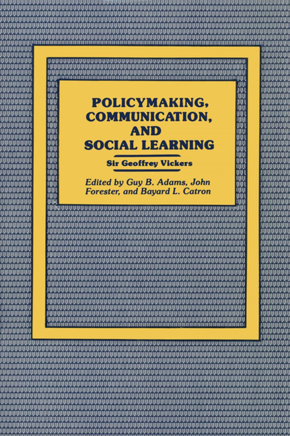 Big bigCover of Policymaking, Communication, and Social Learning