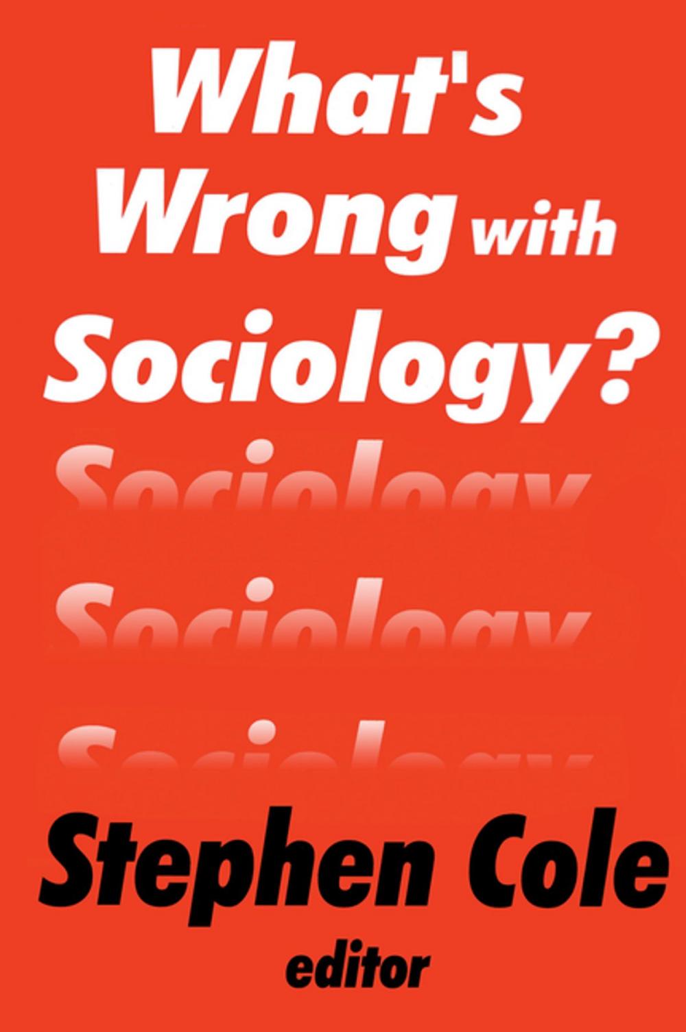 Big bigCover of What's Wrong with Sociology?