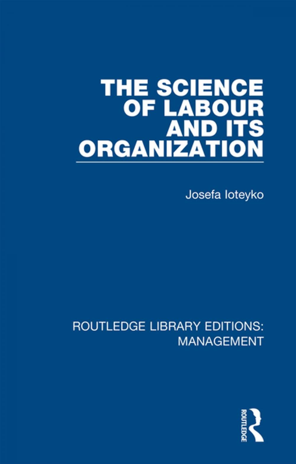 Big bigCover of The Science of Labour and its Organization