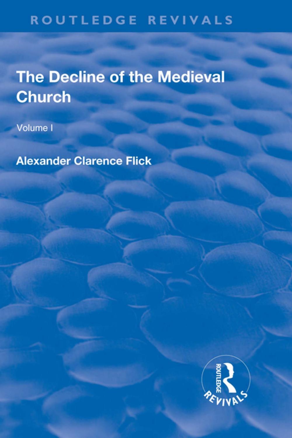 Big bigCover of Revival: The Decline of the Medieval Church Vol 1 (1930)