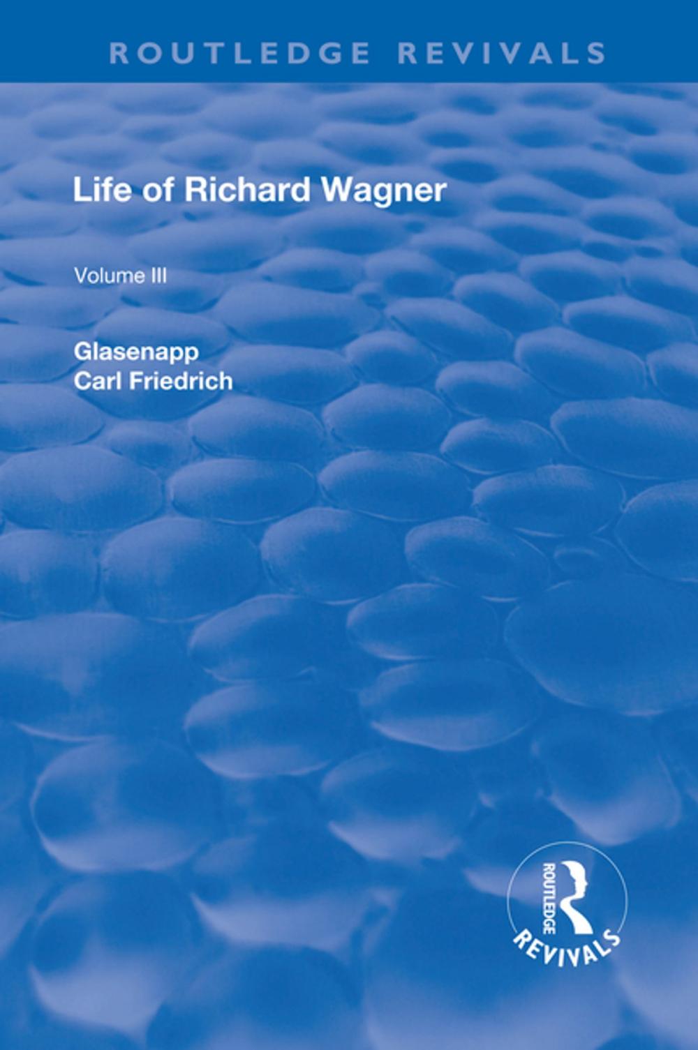 Big bigCover of Revival: Life of Richard Wagner Vol. III (1903)