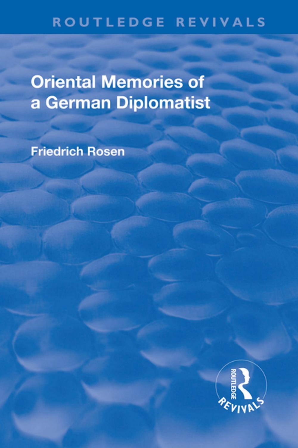 Big bigCover of Revival: Oriental Memories of a German Diplomatist (1930)