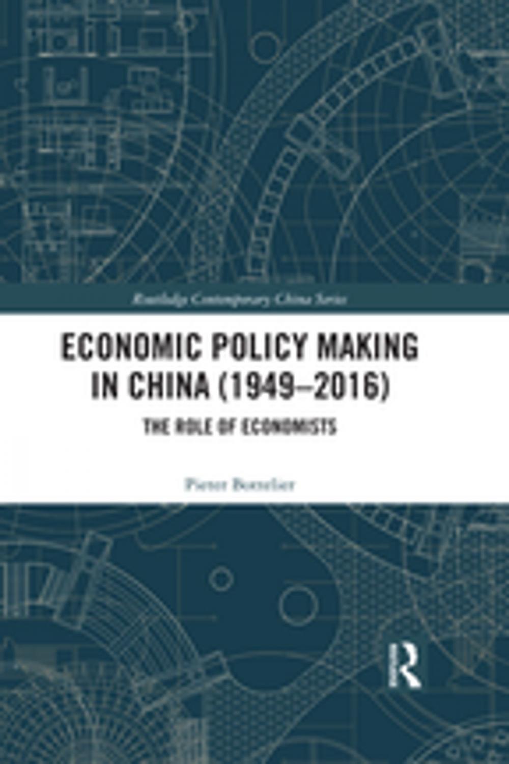 Big bigCover of Economic Policy Making In China (1949–2016)