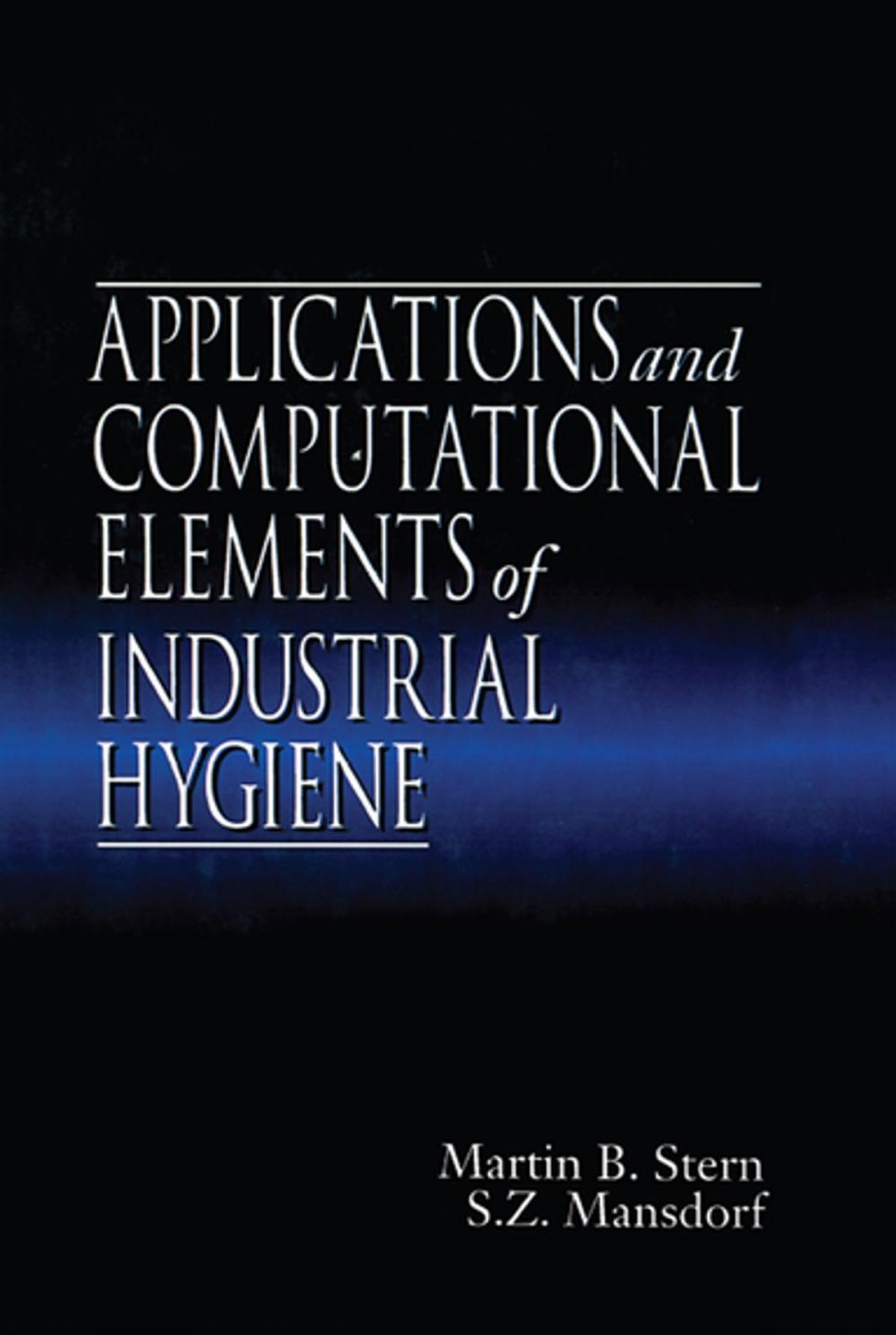 Big bigCover of Applications and Computational Elements of Industrial Hygiene.