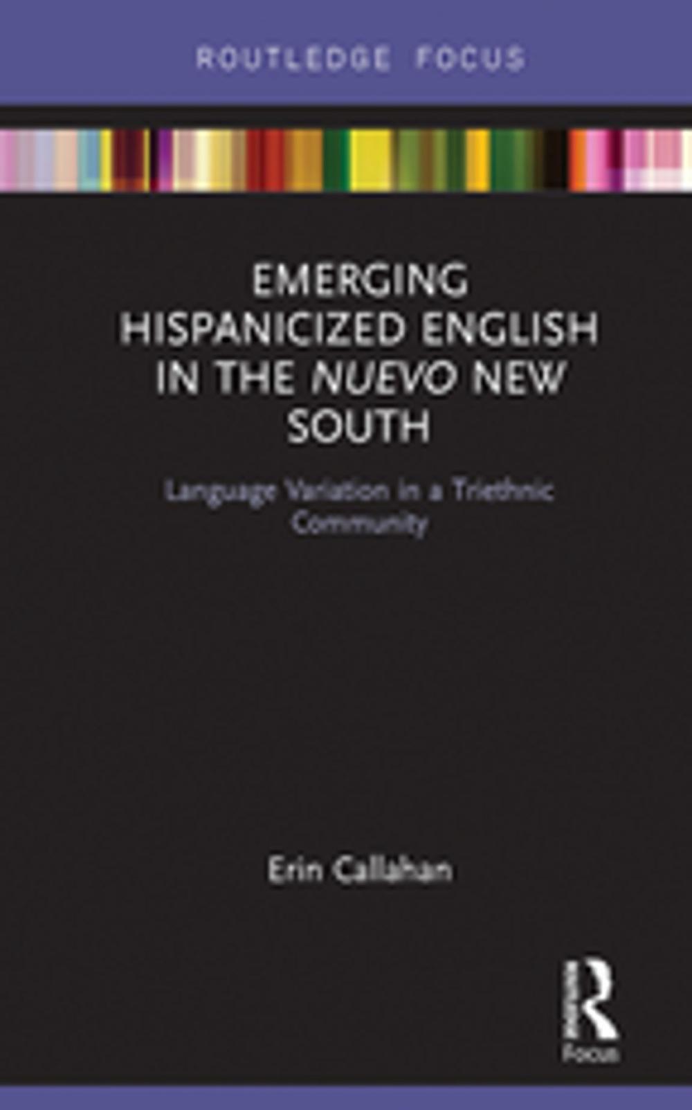 Big bigCover of Emerging Hispanicized English in the Nuevo New South