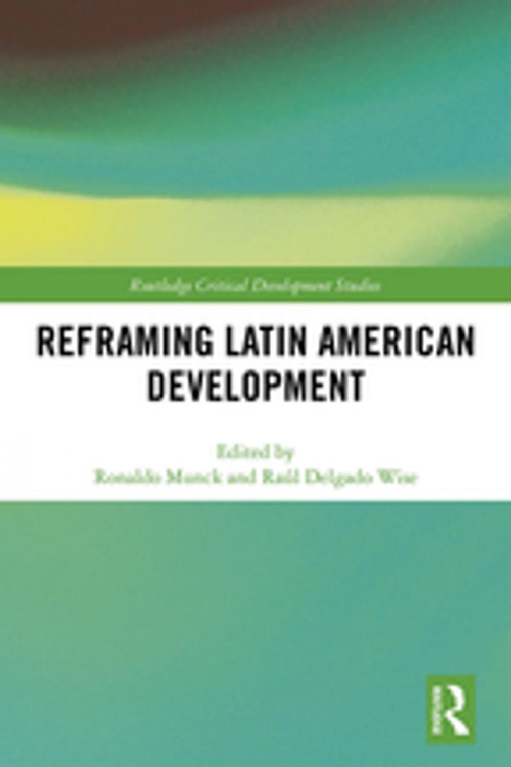 Big bigCover of Reframing Latin American Development