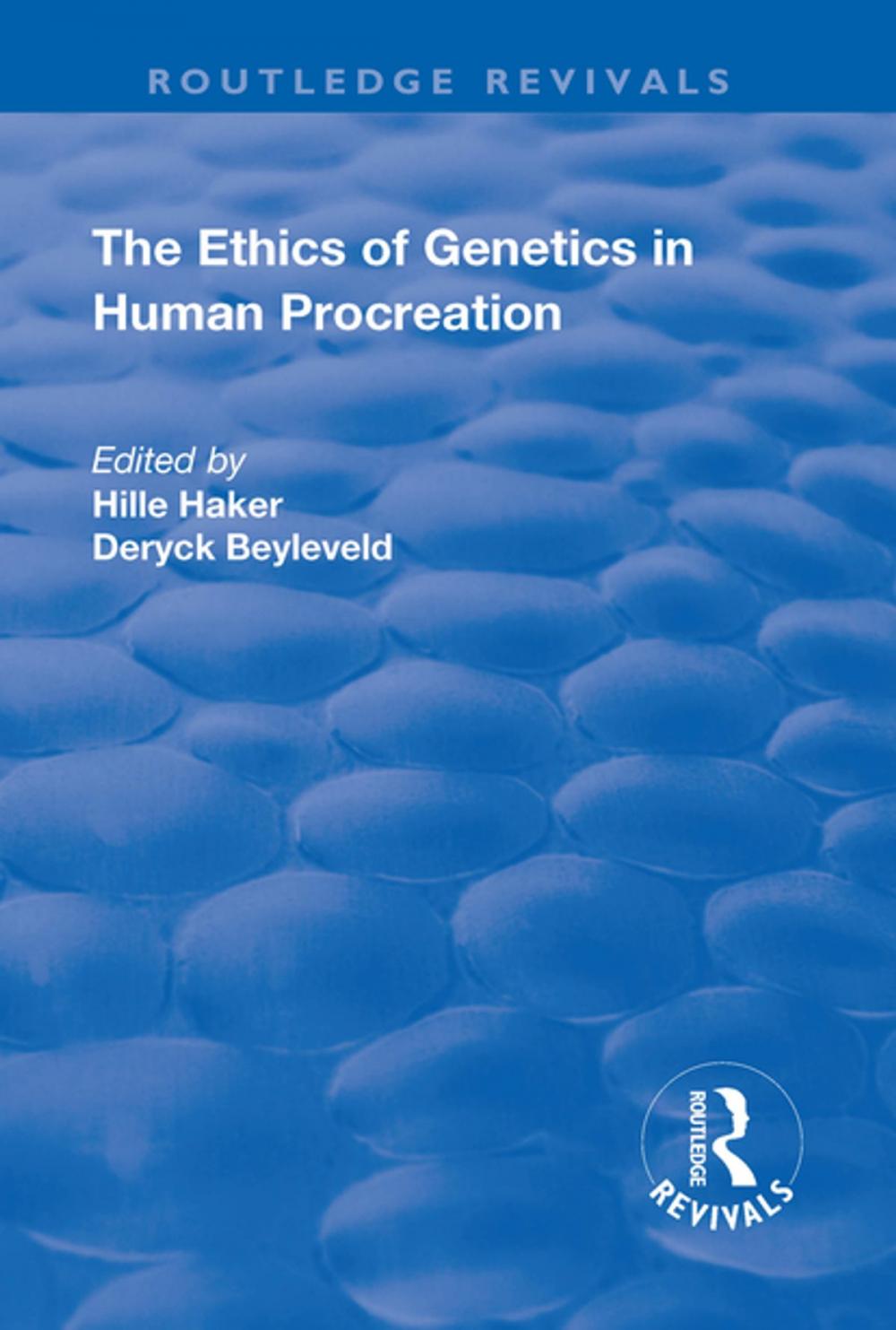 Big bigCover of The Ethics of Genetics in Human Procreation