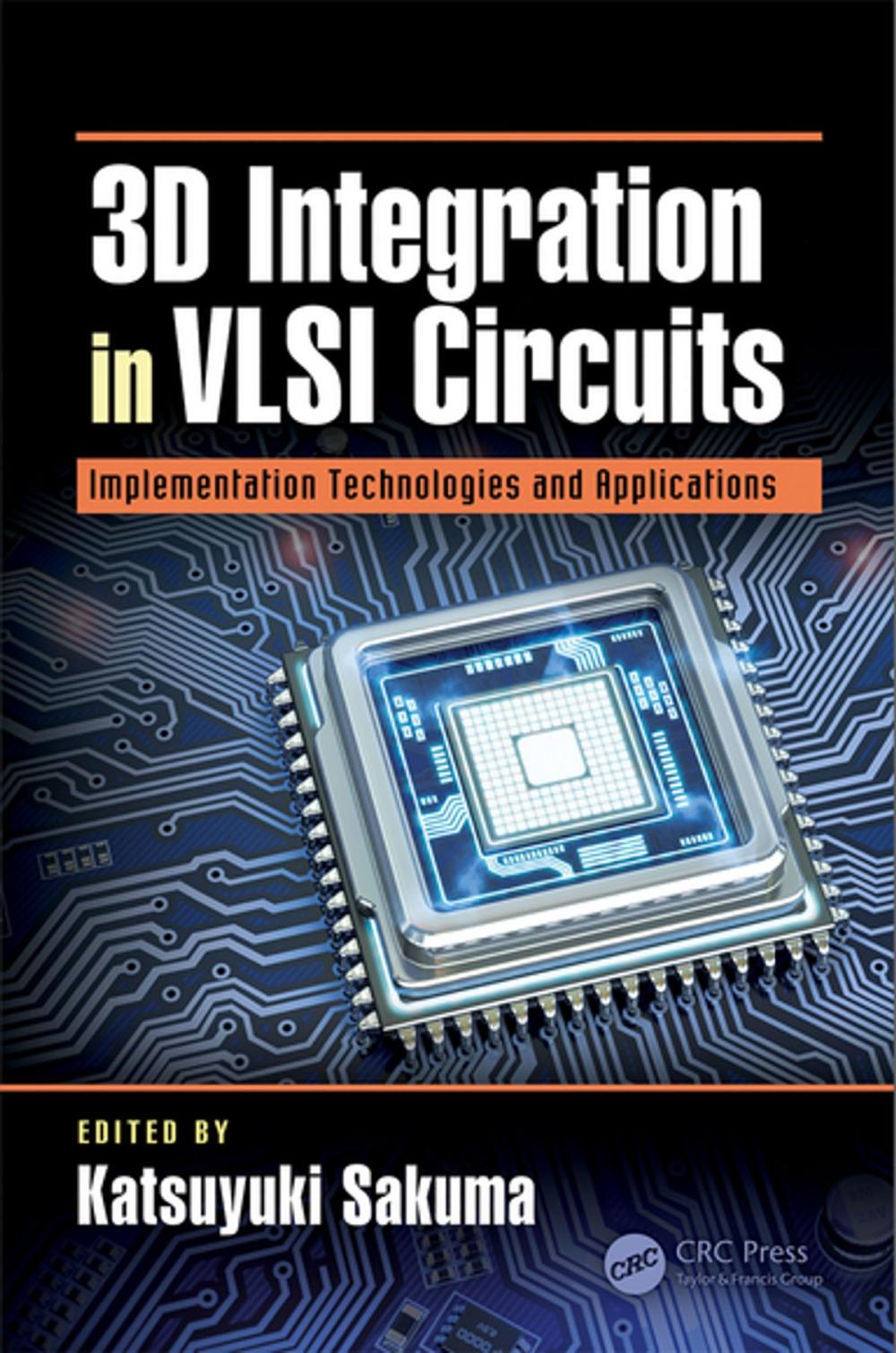 Big bigCover of 3D Integration in VLSI Circuits