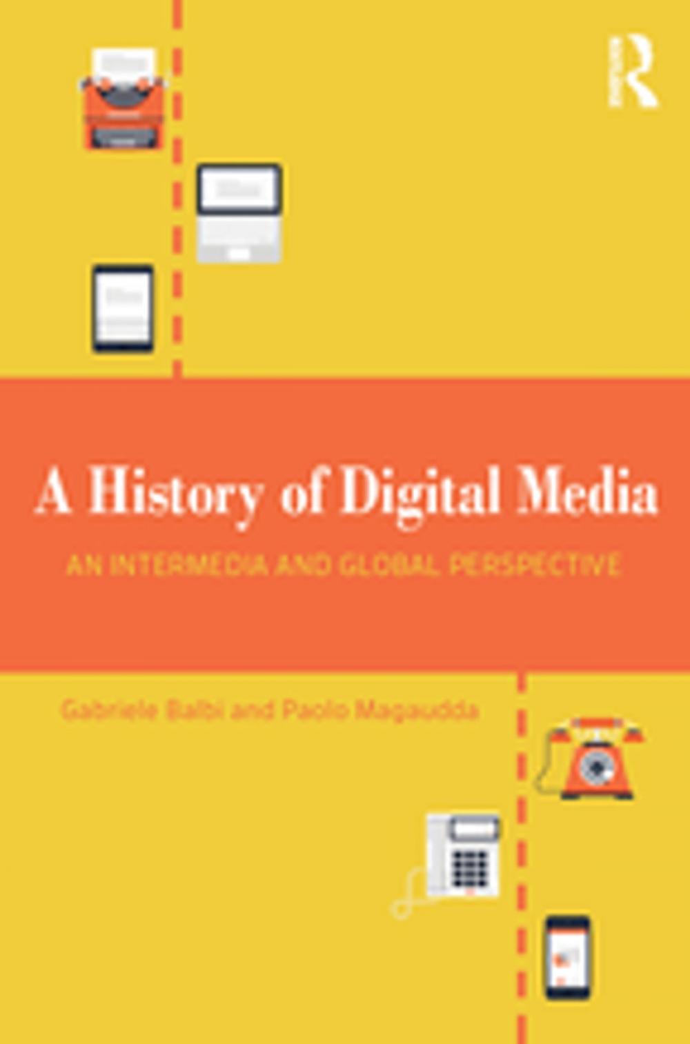 Big bigCover of A History of Digital Media