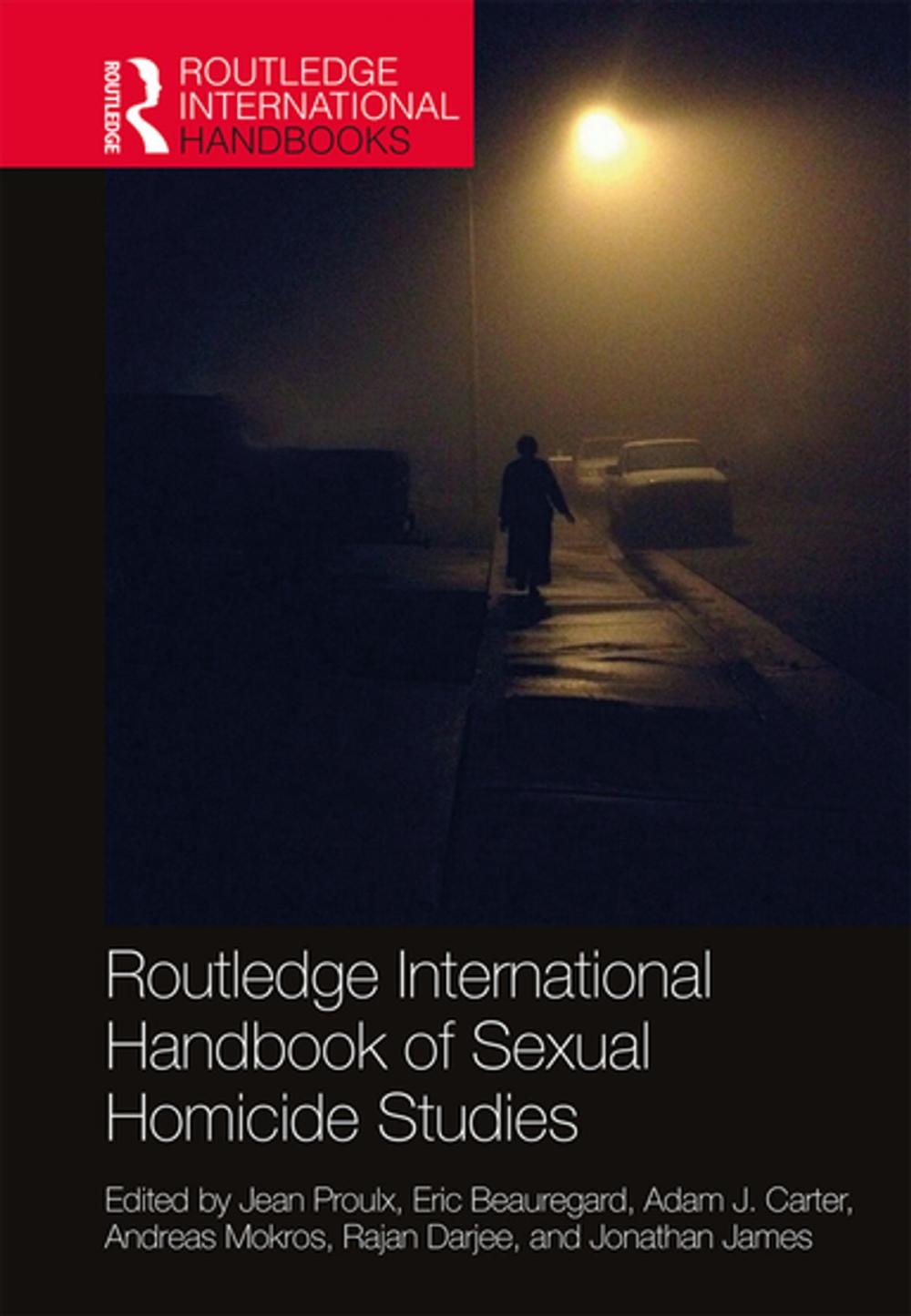 Big bigCover of Routledge International Handbook of Sexual Homicide Studies