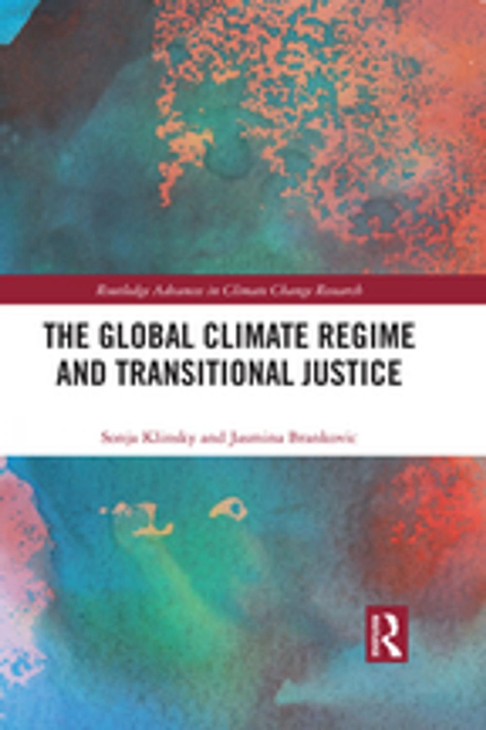 Big bigCover of The Global Climate Regime and Transitional Justice