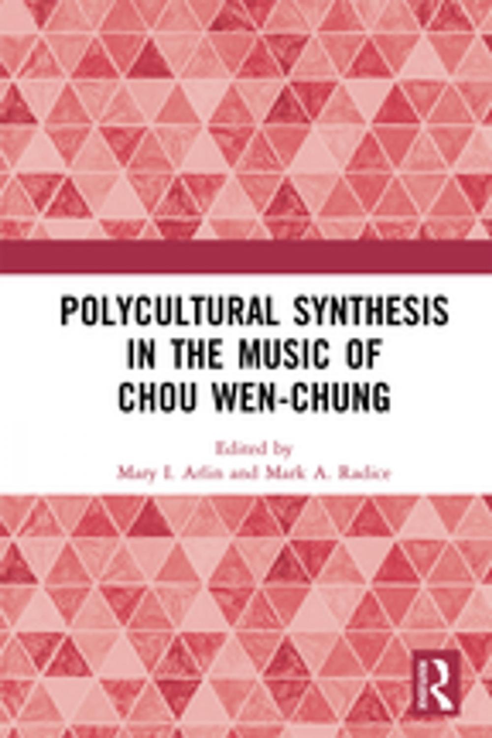 Big bigCover of Polycultural Synthesis in the Music of Chou Wen-chung