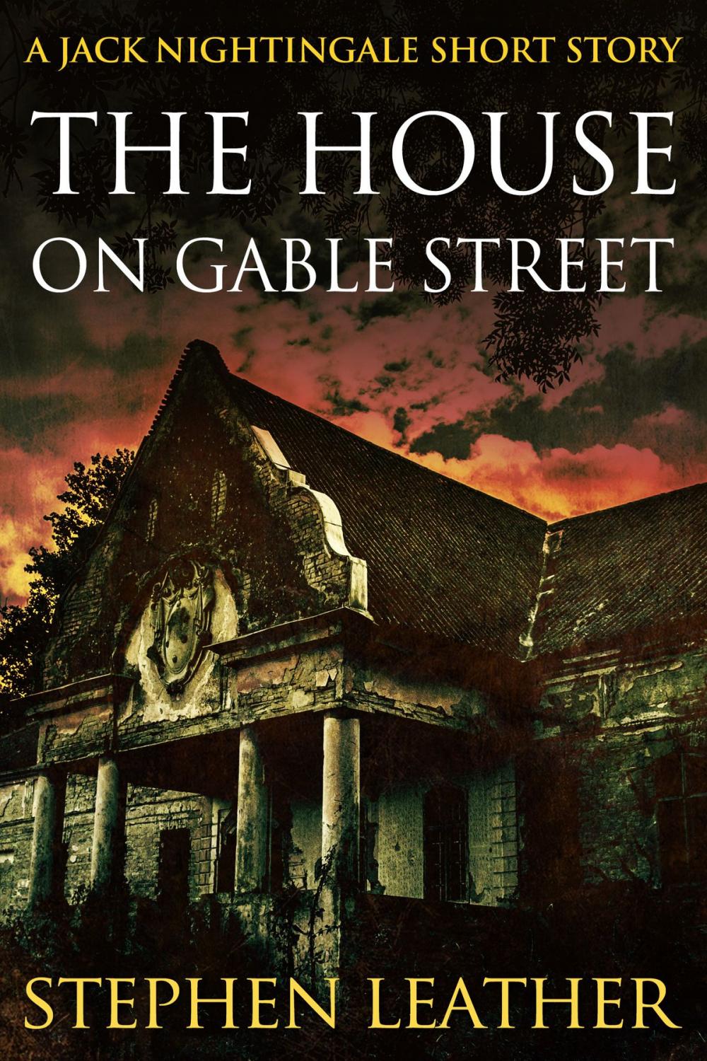 Big bigCover of The House On Gable Street (A Jack Nightingale Short Story)