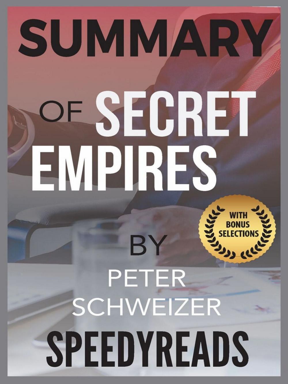 Big bigCover of Summary of Secret Empires by Peter Schweizer