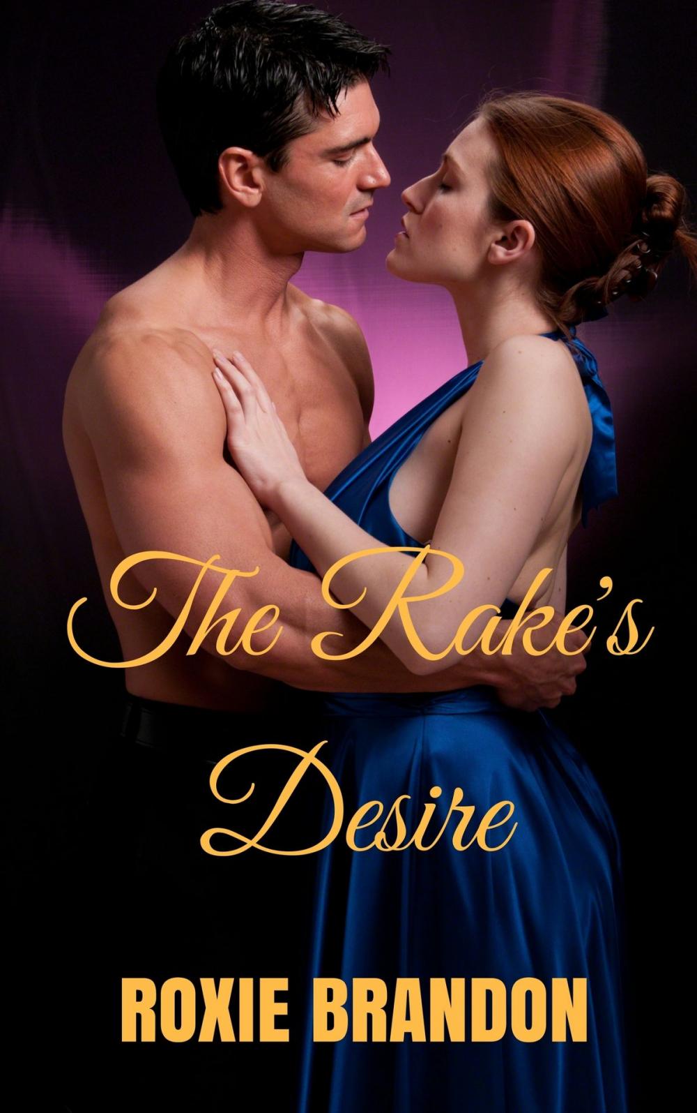 Big bigCover of The Rake's Desire