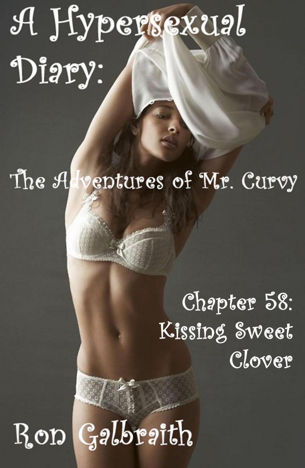 Big bigCover of Kissing Sweet Clover (A Hypersexual Diary: The Adventures of Mr. Curvy, Chapter 58)