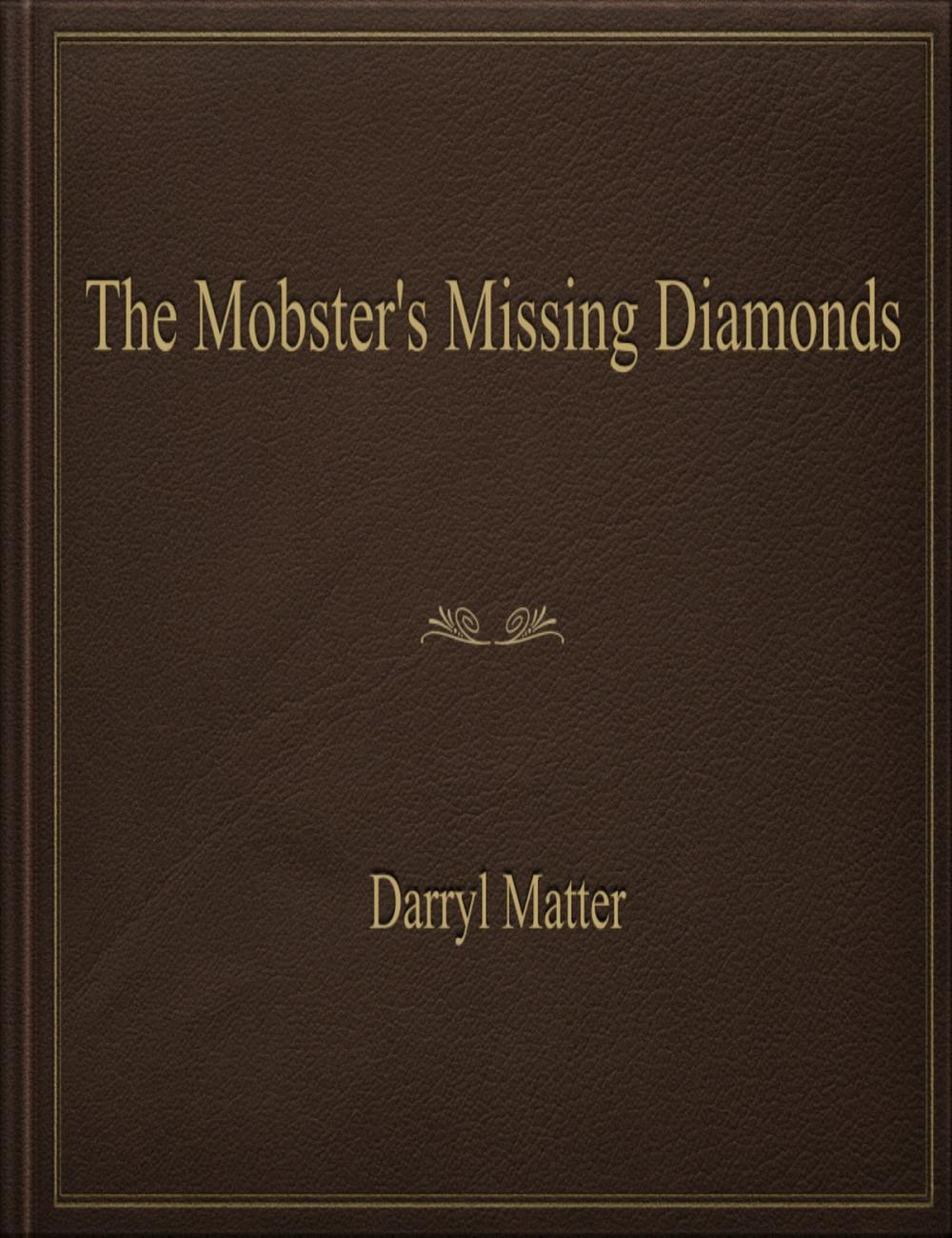 Big bigCover of The Mobster's Missing Diamonds