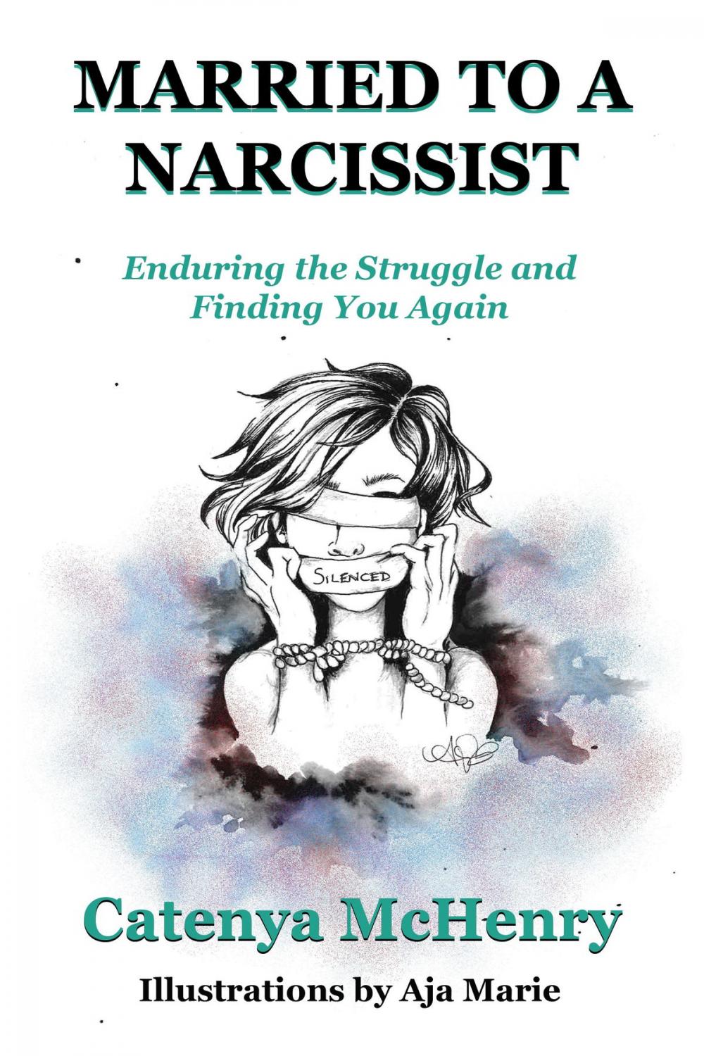 Big bigCover of Married to a Narcissist: Enduring the Struggle and Finding You Again