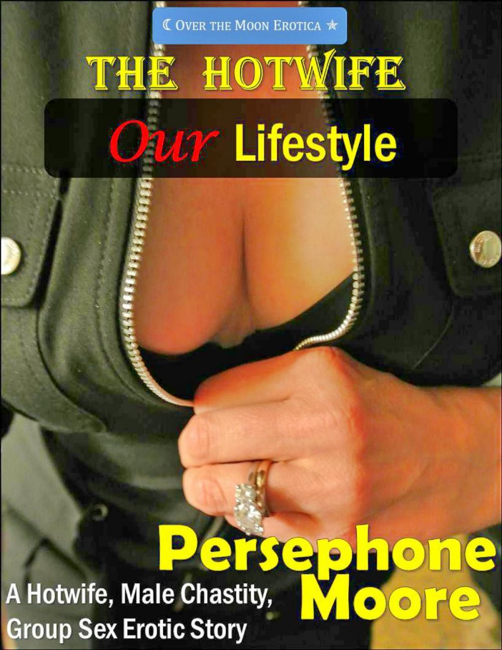 Big bigCover of The Hotwife: Our Lifestyle