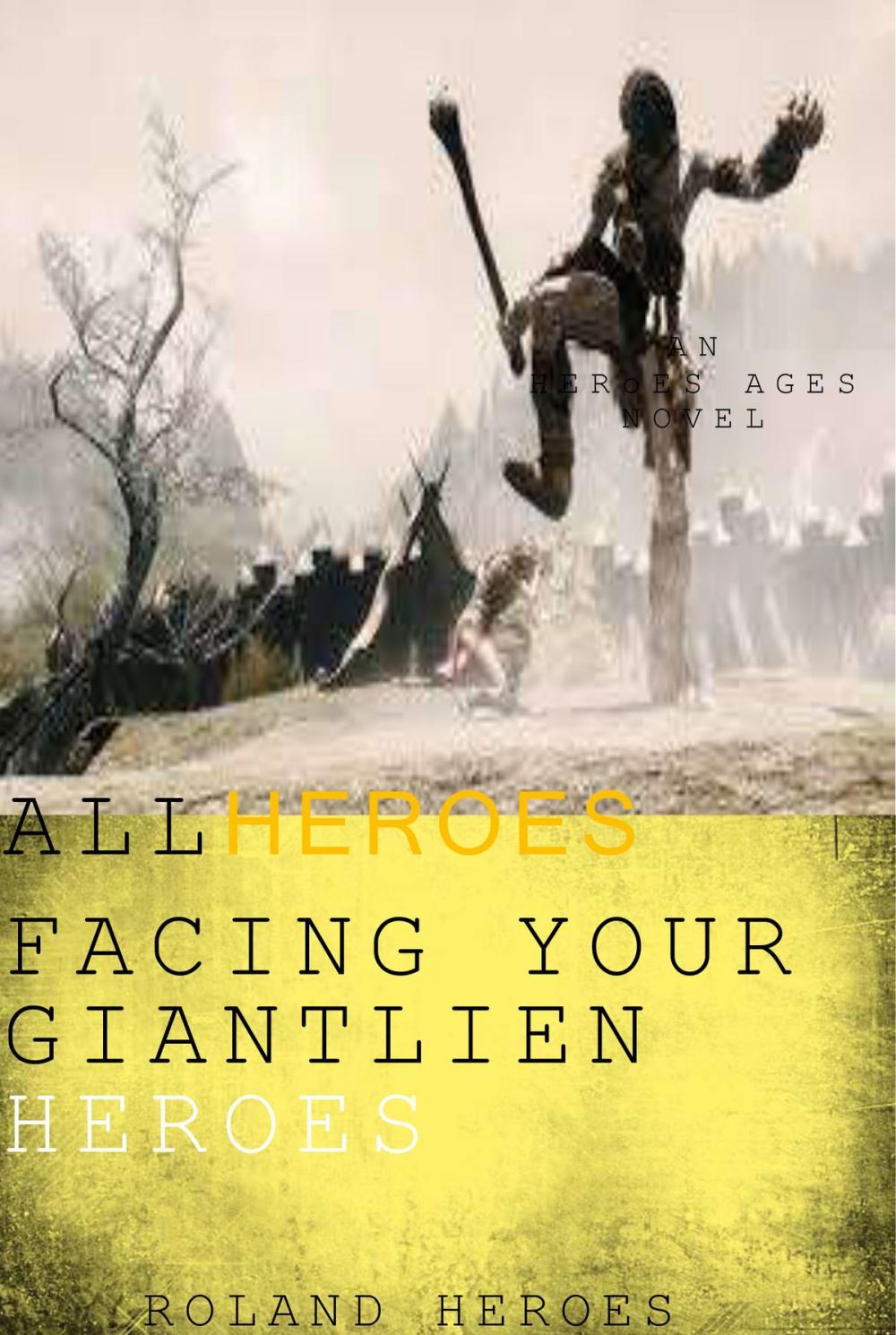 Big bigCover of All Heroes III Facing Your Heroes Giantlien War