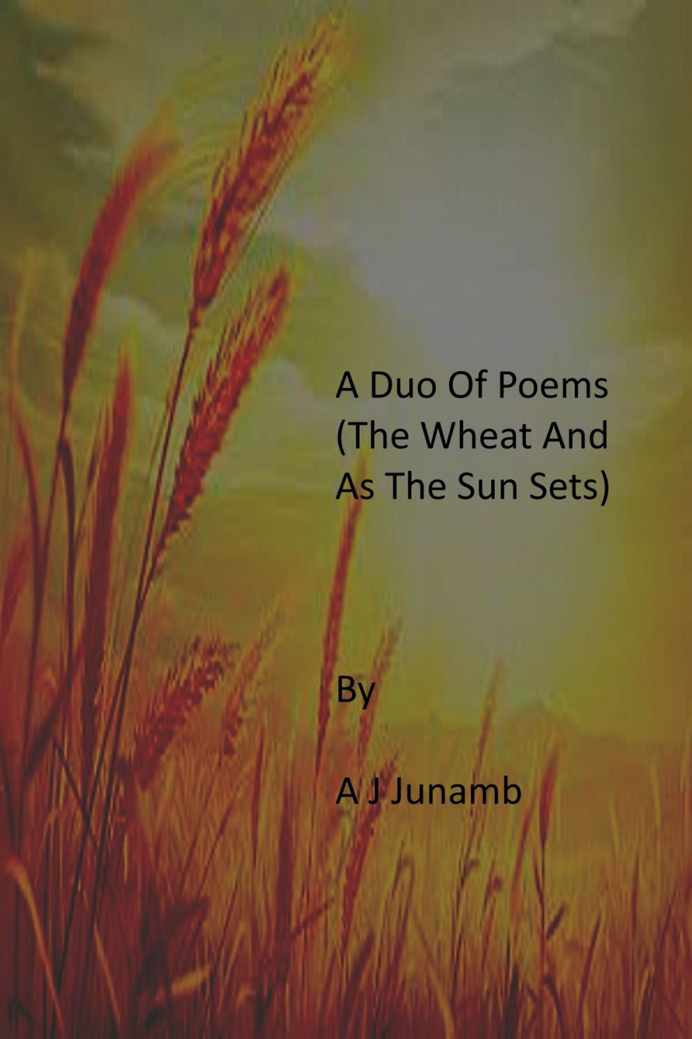 Big bigCover of A Duo Of Poems ( The Wheat And As The Sun Sets)