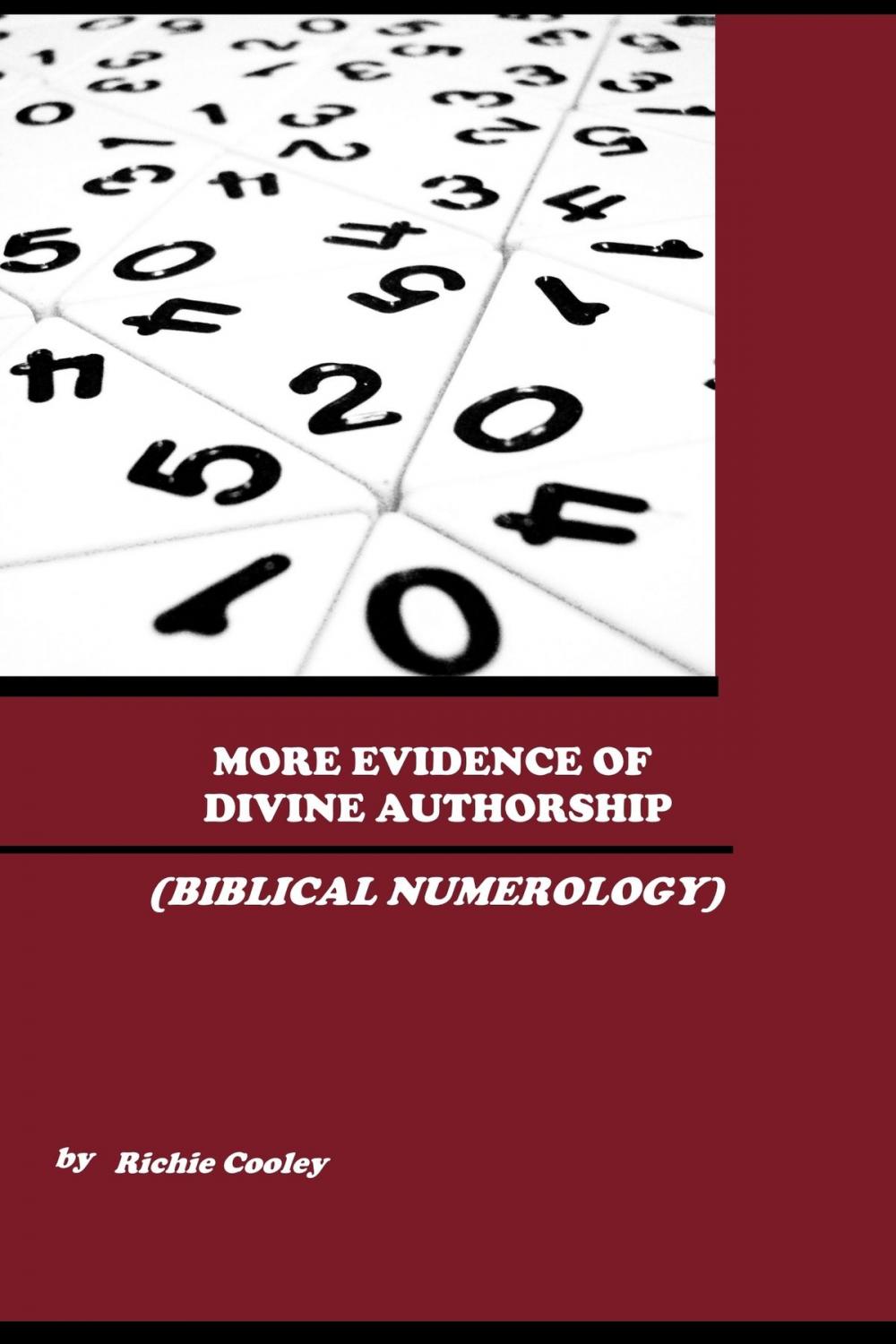 Big bigCover of More Evidence of Divine Authorship (Biblical Numerology)