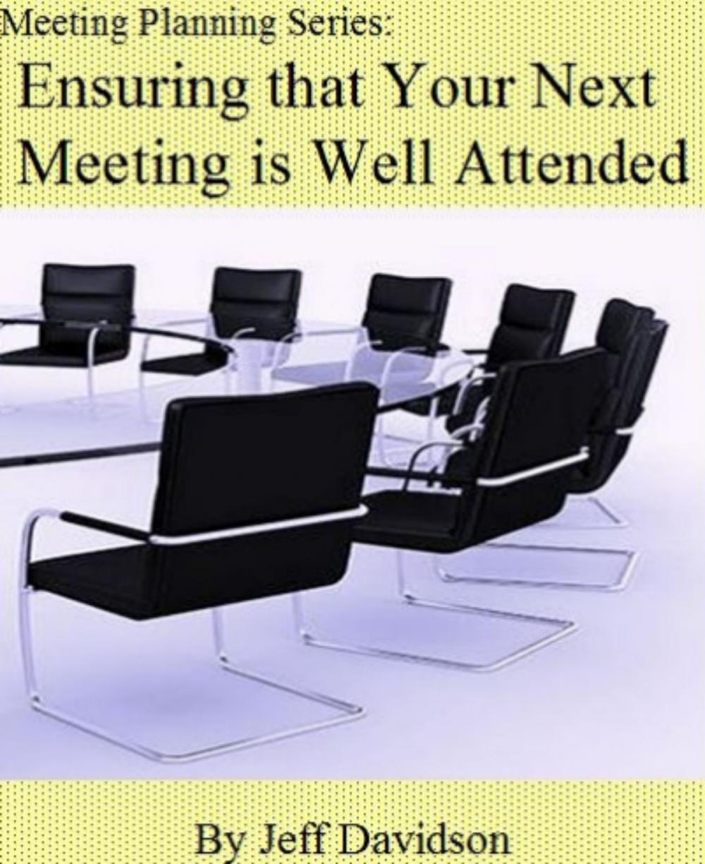 Big bigCover of Make Sure Your Next Meeting is Well-Attended