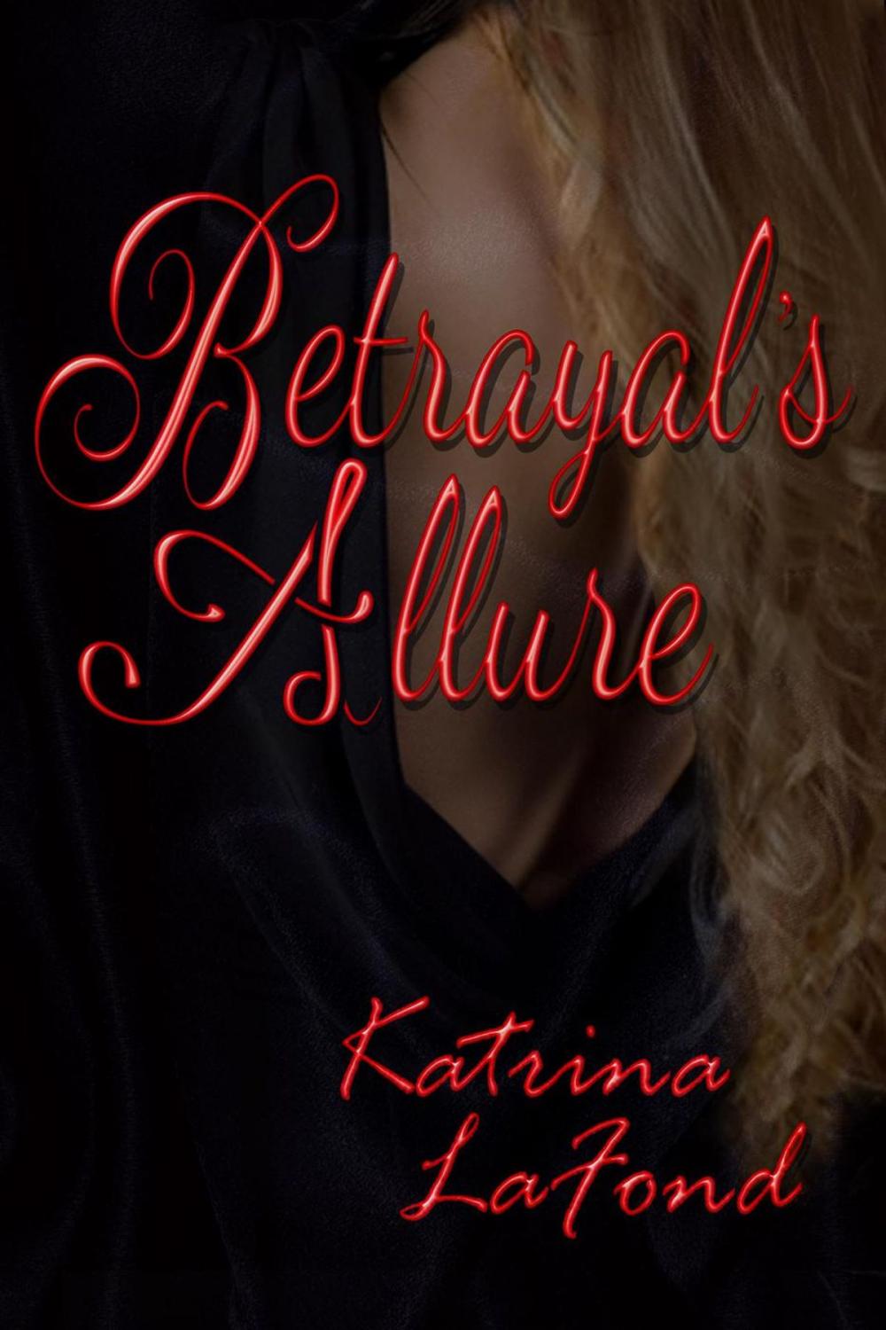 Big bigCover of Betrayal's Allure