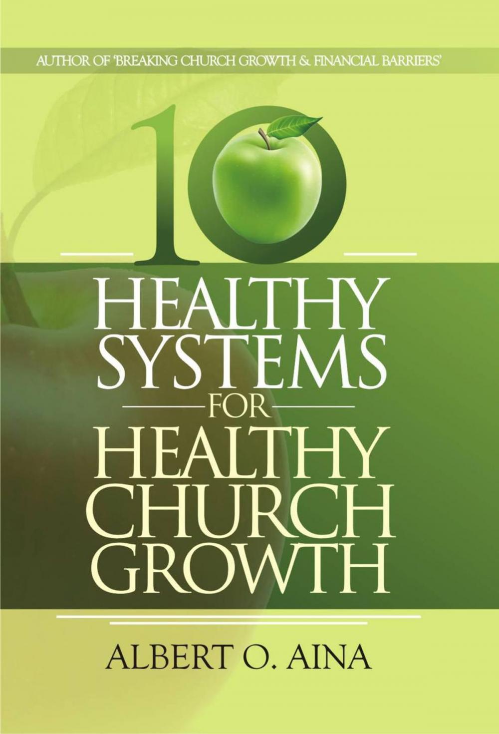 Big bigCover of Healthy Systems For Healthy Church Growth