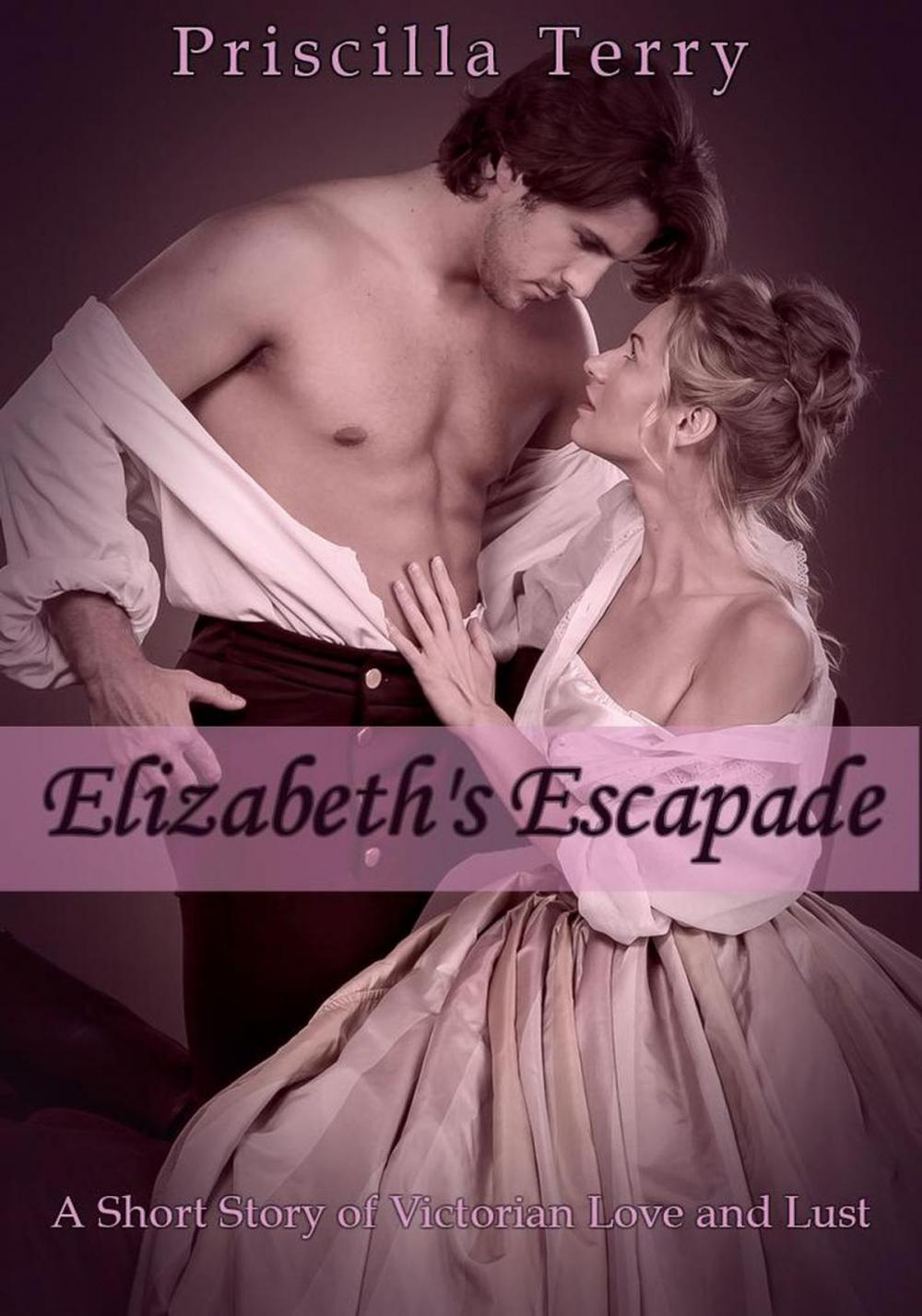 Big bigCover of Elizabeth's Escapade: A Short Story of Victorian Love and Lust