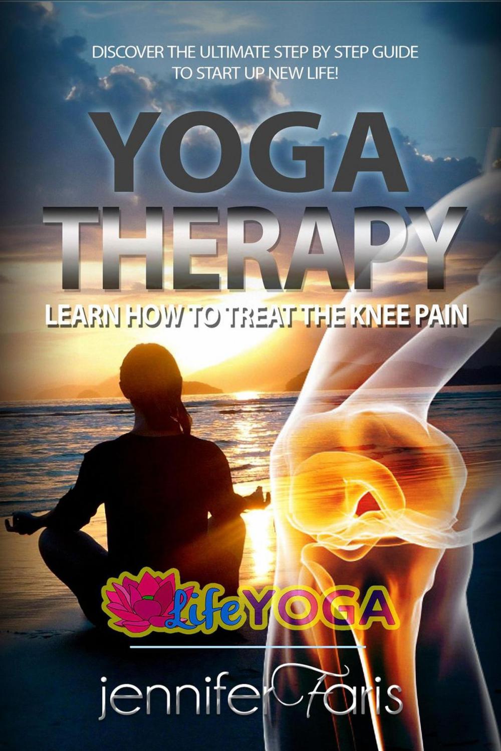 Big bigCover of Yoga Therapy: Learn How to Treat the Knee Pain