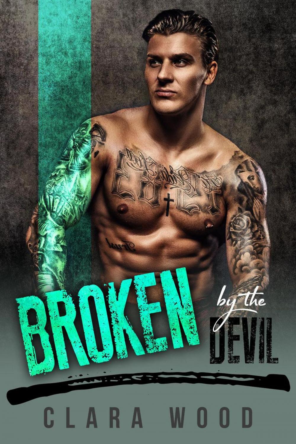 Big bigCover of Broken by the Devil: A Bad Boy Motorcycle Club Romance (Ryswell Brothers MC)