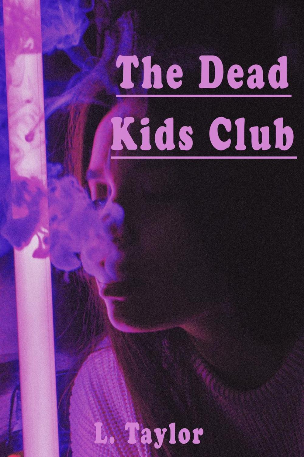 Big bigCover of The Dead Kids Club