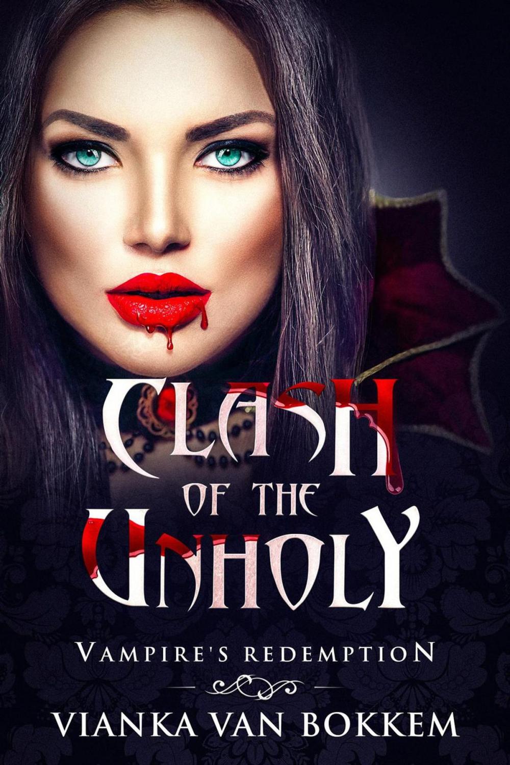 Big bigCover of Clash of the Unholy: Vampire's Redemption