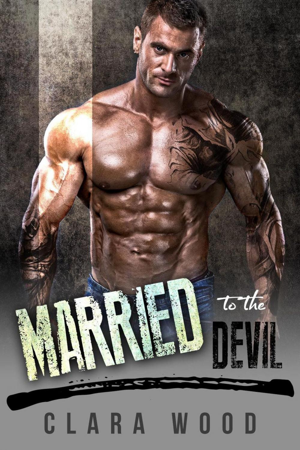 Big bigCover of Married to the Devil: A Bad Boy Motorcycle Club Romance (Black Mesa Roses MC)