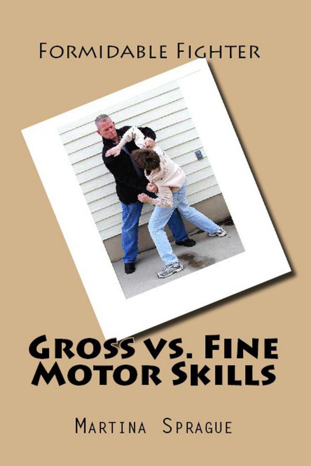 Big bigCover of Gross vs. Fine Motor Skills