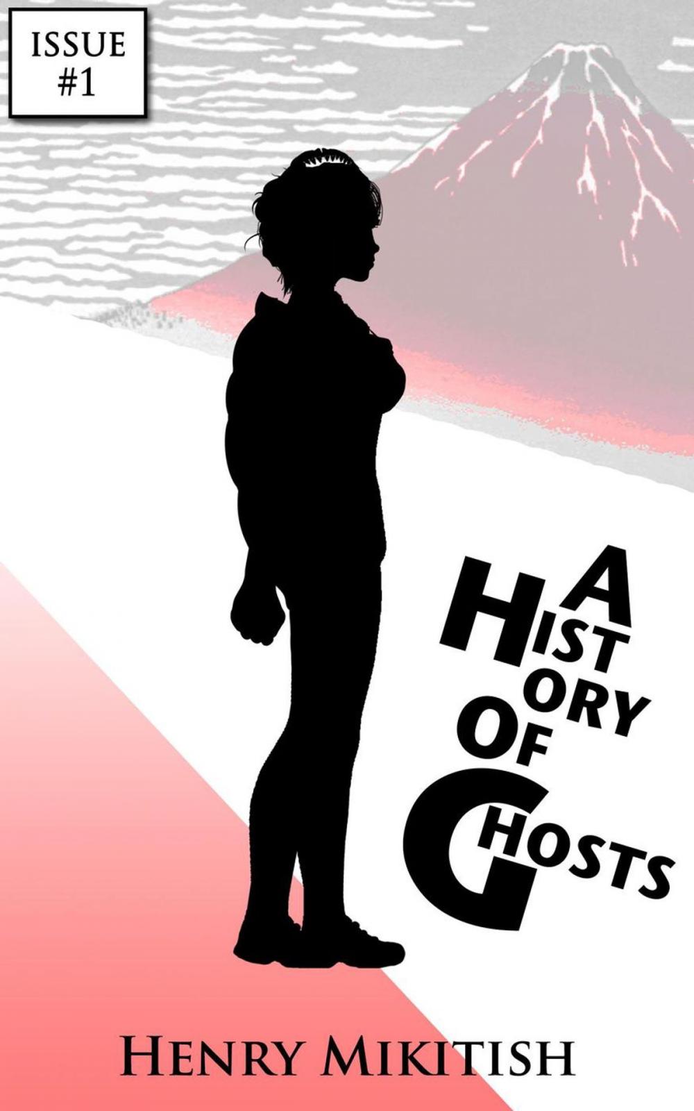 Big bigCover of A History of Ghosts - Issue #1