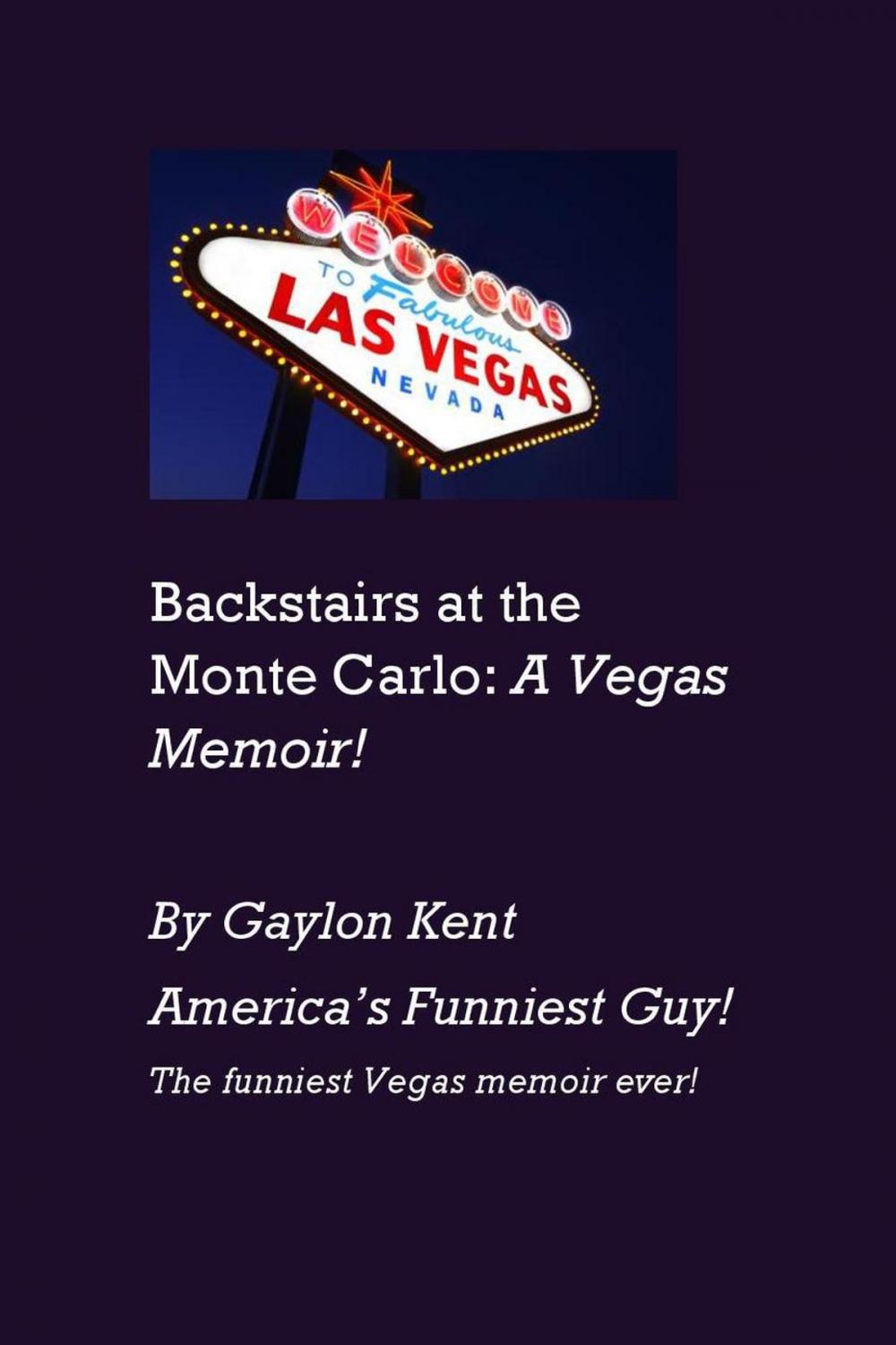 Big bigCover of Backstairs at the Monte Carlo: A Vegas Memoir!