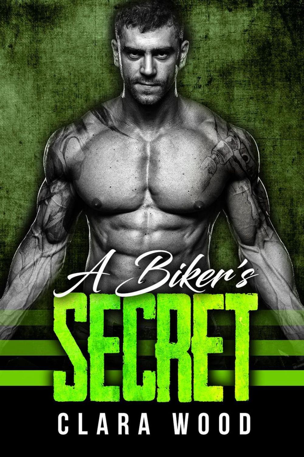 Big bigCover of A Biker’s Secret: A Bad Boy Motorcycle Club Romance (Blood Brothers MC)