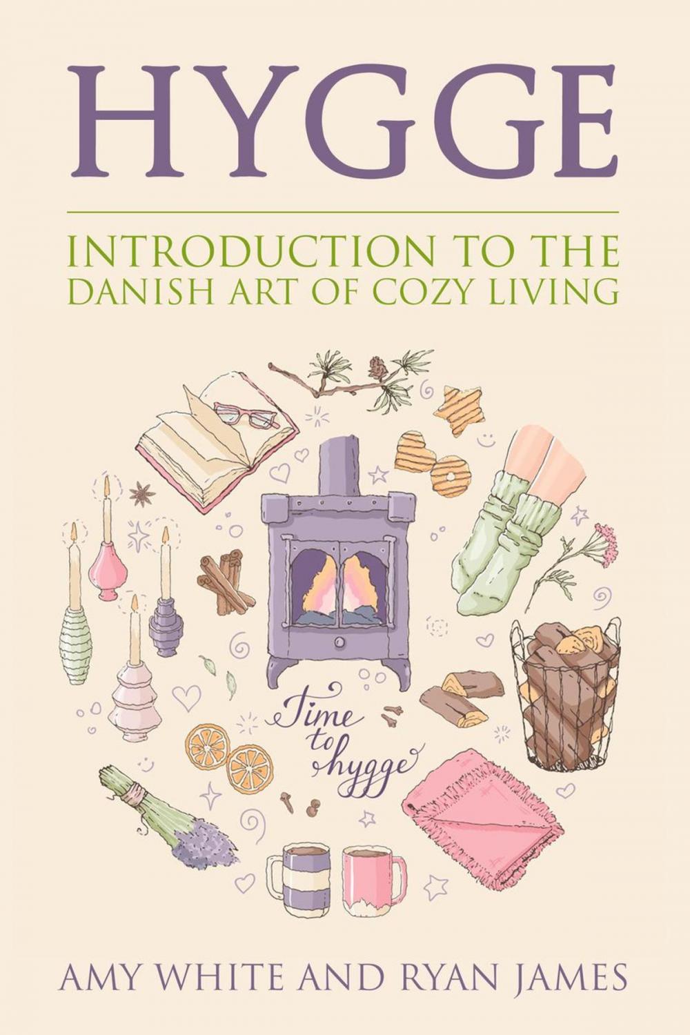 Big bigCover of Hygge : An Introduction to the Danish Art of Cozy Living