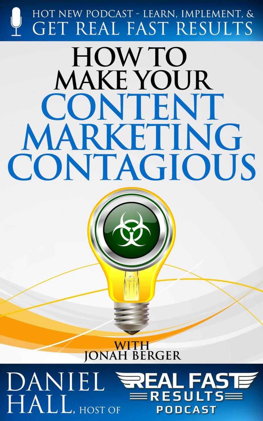 Big bigCover of How to Make Your Content Marketing Contagious