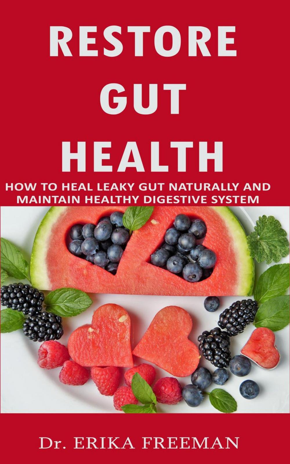 Big bigCover of Restore Gut Health: How to Heal Leaky Gut Naturally and Maintain Healthy Digestive System