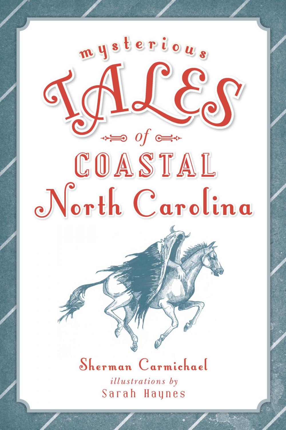 Big bigCover of Mysterious Tales of Coastal North Carolina