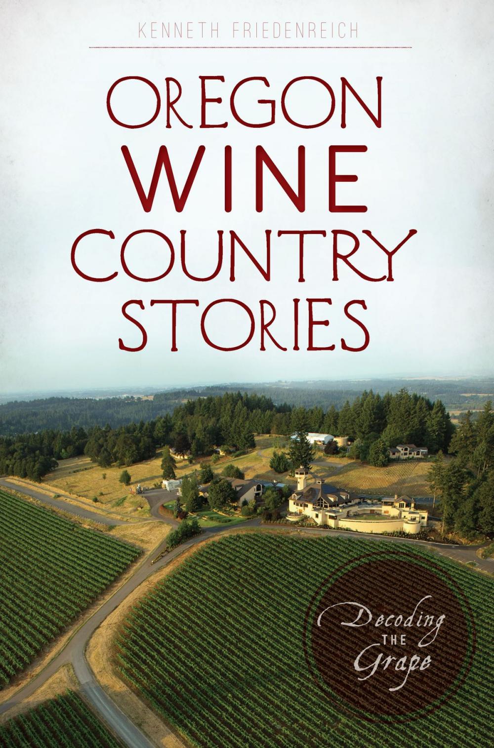 Big bigCover of Oregon Wine Country Stories