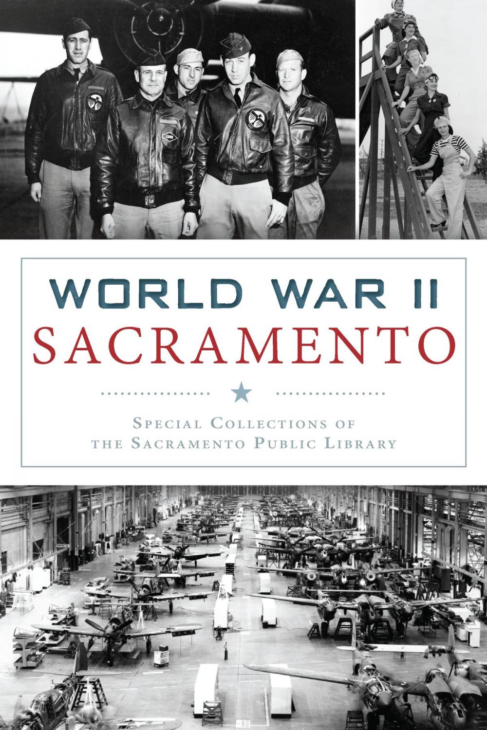 Big bigCover of World War II Sacramento