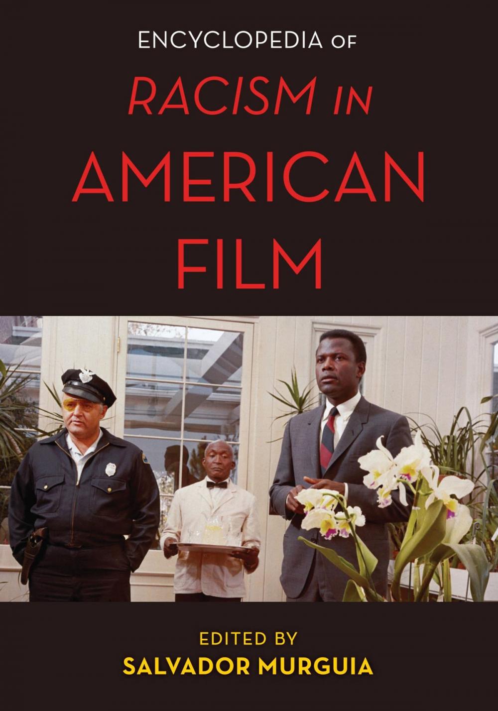 Big bigCover of The Encyclopedia of Racism in American Films